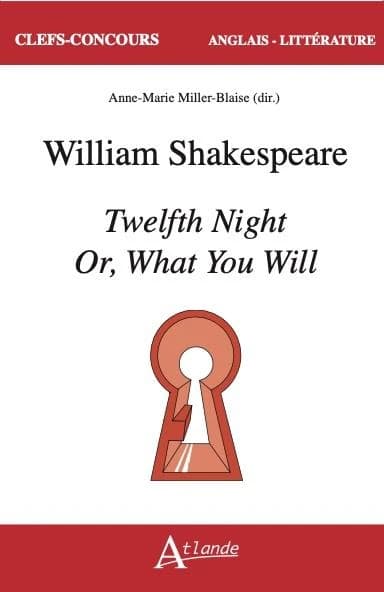 Shakespeare, "Twelfth night, or What you will"