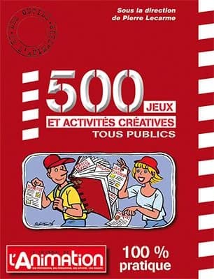 500 jeux et activités créatives