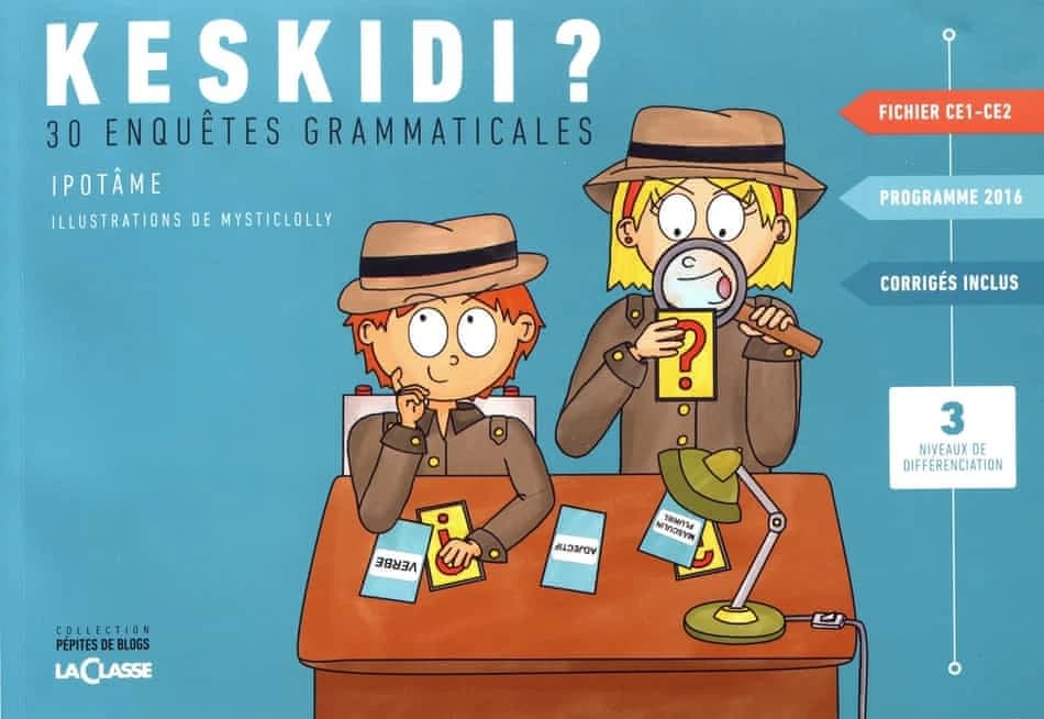 KESKIDI ? CE1-CE2 - 30 ENQUETES GRAMMATICALES