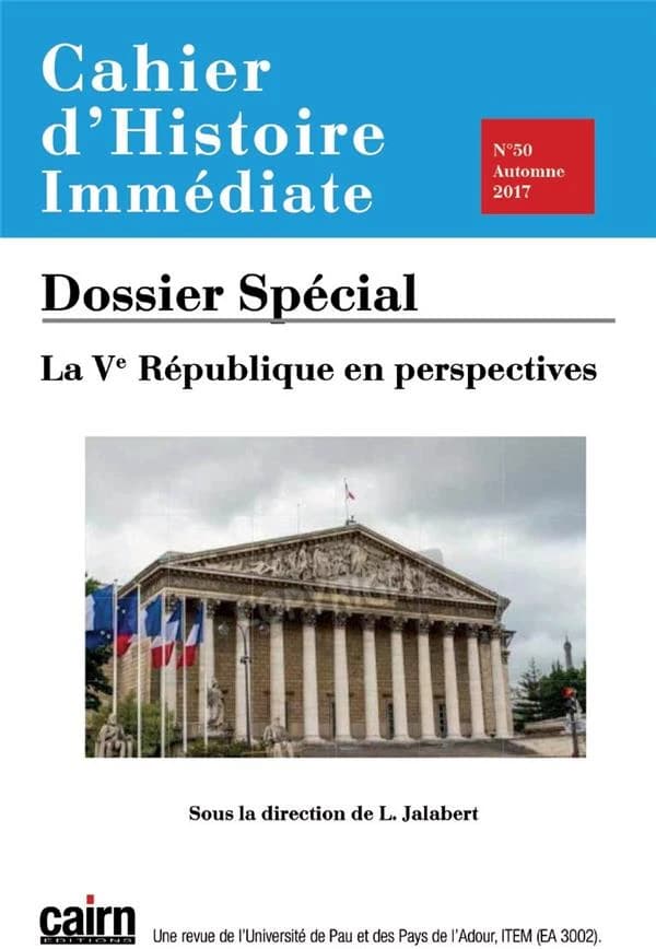 Cahier d'histoire immédiate n.50 : la Ve République en perspective