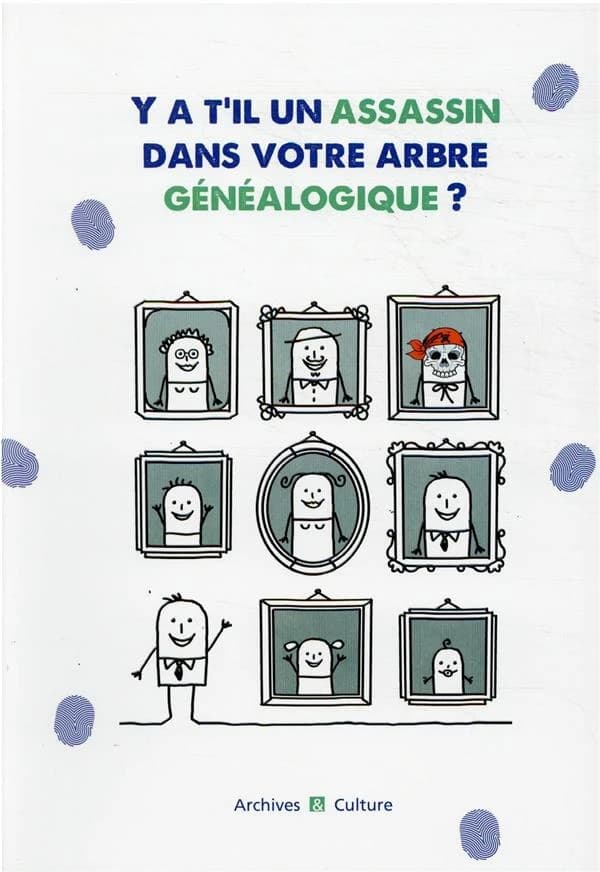 Y a-t-il un assassin dans votre arbre généalogique ?