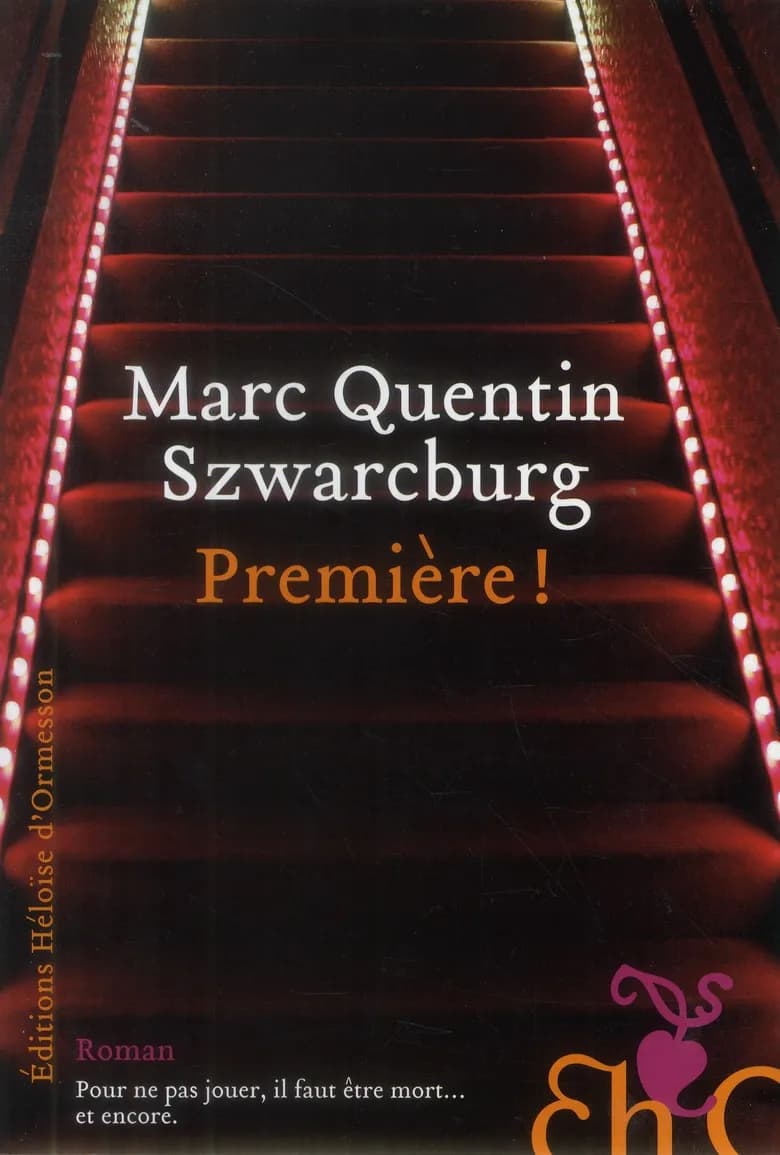 Première ! : roman