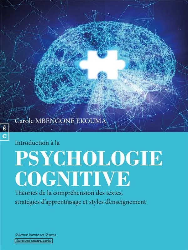 Introduction à la psychologie cognitive : théories de la compréhension des textes, stratégies d'apprentissage et styles d'enseignement