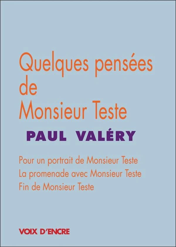 Quelques pensées de monsieur Teste
