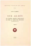 Nur al-din, un grand prince musulman de syrie au temps des croisades (511-569