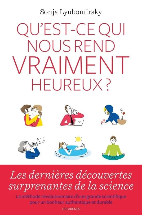 Qu'est ce qui nous rend vraiment heureux ?