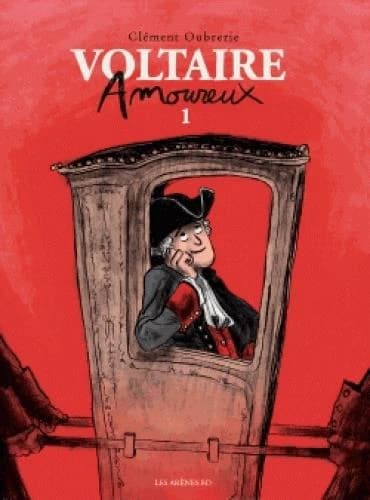 Voltaire amoureux. Première partie