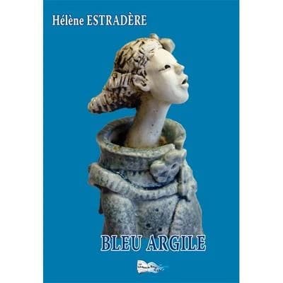 Bleu argile : roman