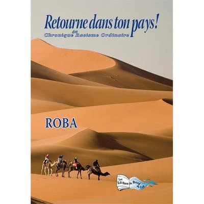 Retourne dans ton pays ! : chroniques du racisme ordinaire...