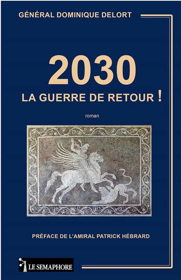 2030 : la guerre de retour ! : roman