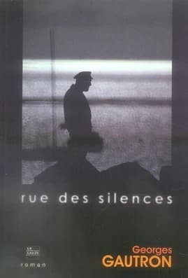 Rue des silences : roman