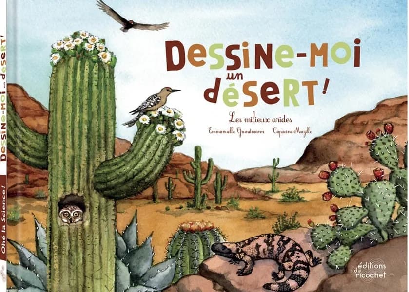 Dessine-moi un désert ! : Les milieux arides