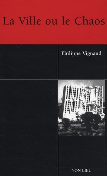 La ville ou le chaos