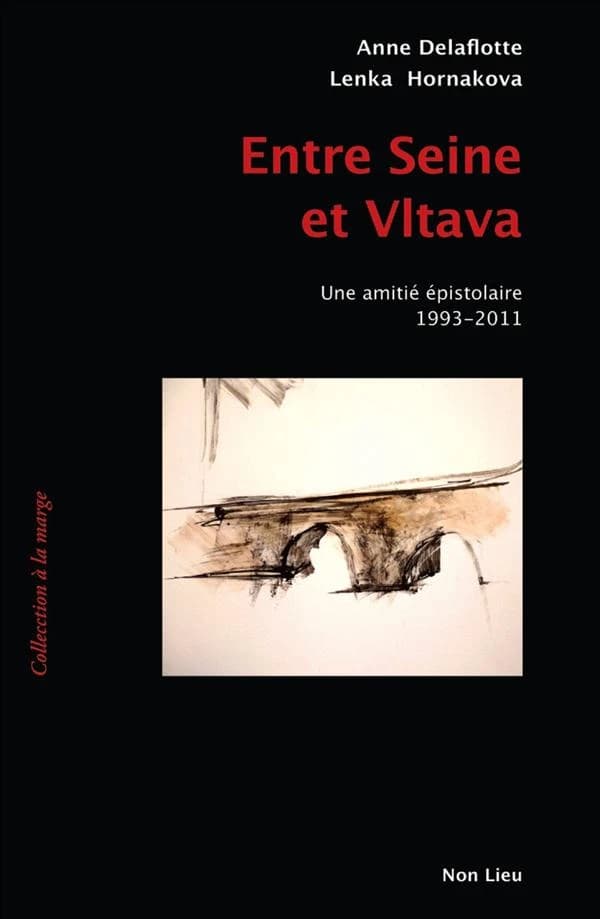 Entre Seine et Vltava : une amitié épistolaire 1993-2011