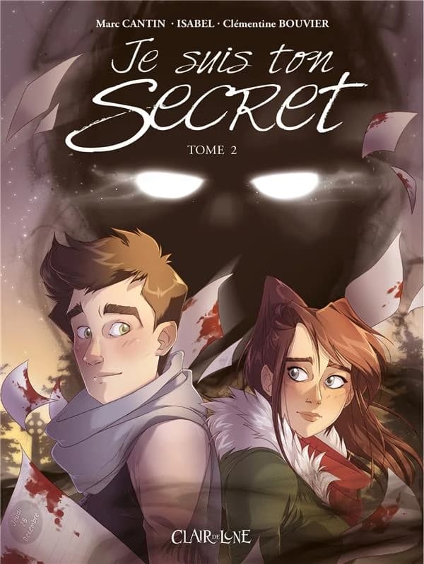 Je suis ton secret. Tome 2