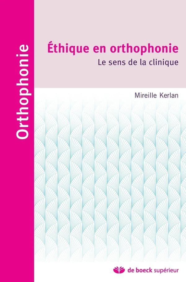 Éthique en orthophonie : le sens de la clinique