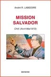 Mission Salvador : Chili, avril-mai 1972