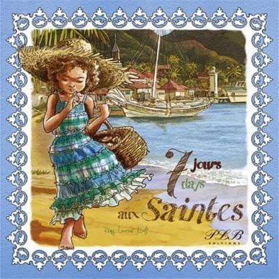7 jours aux Saintes