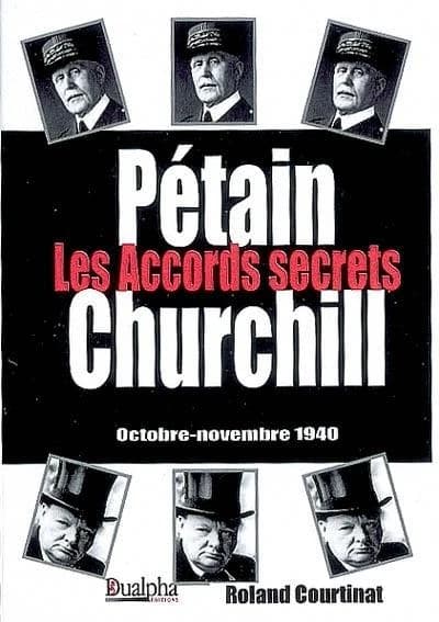 Les accords secrets Pétain-Churchill ; octobre-novembre 1940