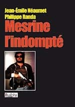 Mesrine l'indompté
