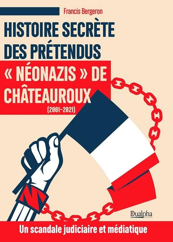 Histoire secrète des prétendus néonazis de Châteauroux, 2001-2021
