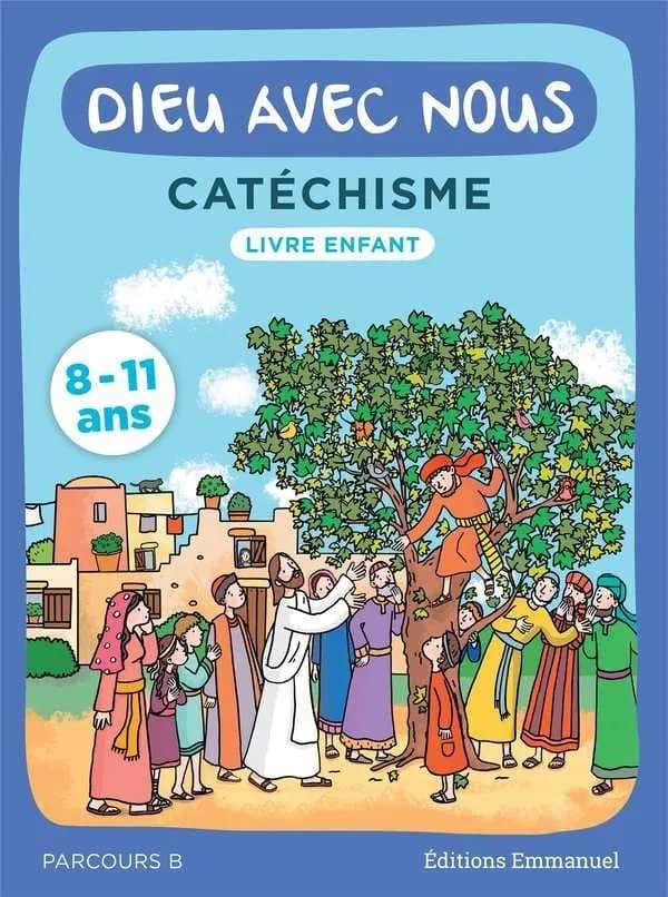 Dieu avec nous : catéchisme 8-11 ans