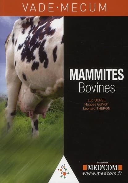 Vade-mecum des mammites bovines