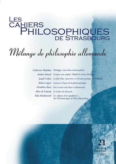 Les cahiers philosophiques de Strasbourg n.21 : mélanges de philosophie allemande