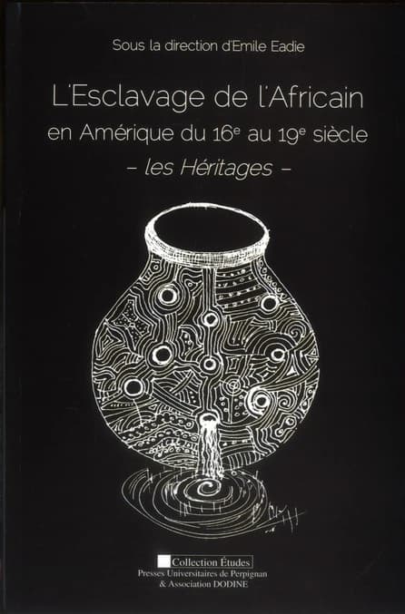 L'esclavage de l'Africain en Amérique du 16e au 19e siècle : les héritages