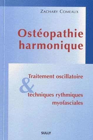 Ostéopathie harmonique : traitement oscillatoire et techniques rythmiques myofasciales