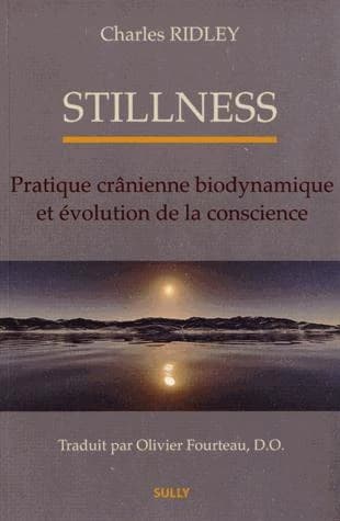 Stillness : pratique crânienne biodynamique et évolution de la conscience