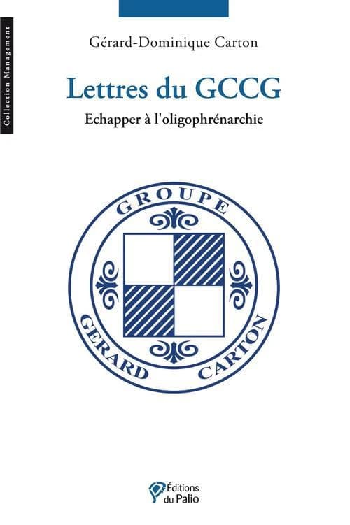 Lettres du GCCG : échapper à l'oligophrénarchie