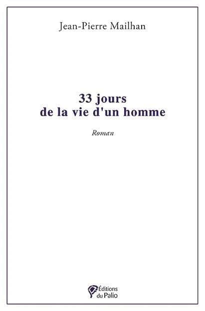 33 jours de la vie d'un homme
