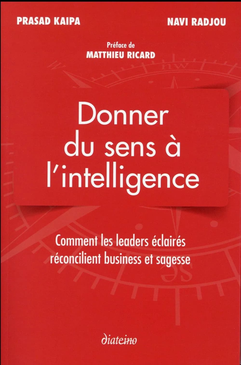 Donner du sens à l'intelligence : comment les leaders éclairés réconcilient business et sagesse