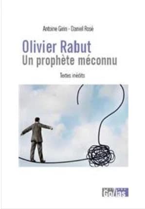 Olivier Rabut : un prophète méconnu : textes inédits