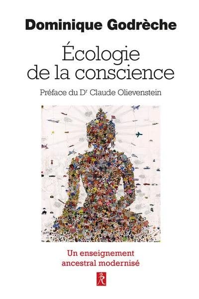 Une écologie de la conscience : de l'Orient à l'Occident