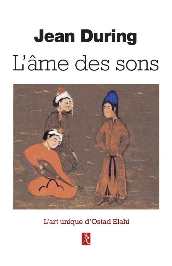 L'âme des sons : l'art unique d'Ostad Elahi, 1895-1974