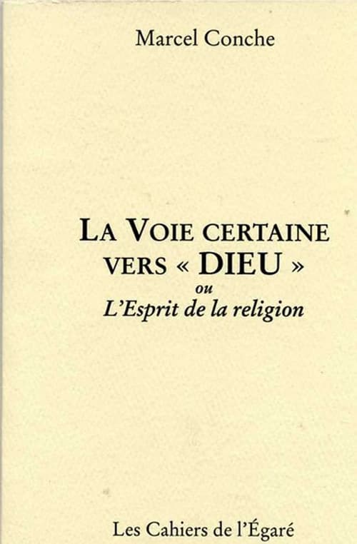 La voie certaine vers "Dieu" ou L'esprit de la religion
