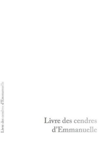 Livre des cendres d'Emmanuelle : poèmes
