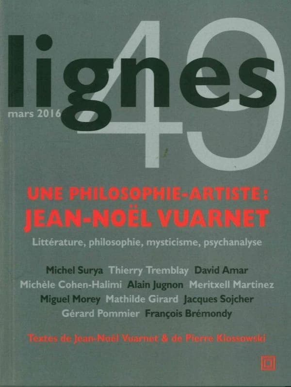 REVUE LIGNES n.49 : une philosophie-artiste : Jean-Noël Vuarnet