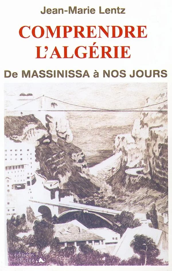 Comprendre l'Algérie : de Massinissa à nos jours
