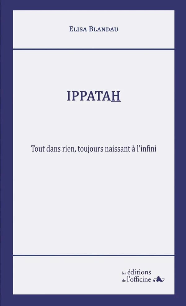 Ippatah : tout dans rien, toujours naissant à l'infini