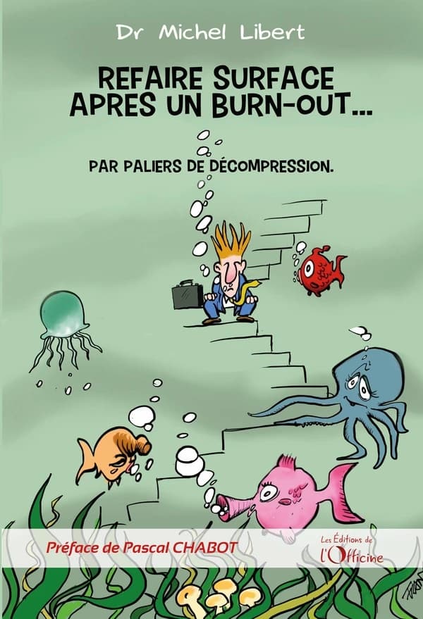 Refaire surface, après un burn-out : par paliers de décompression