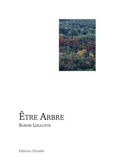 Être arbre : déambulation poétique