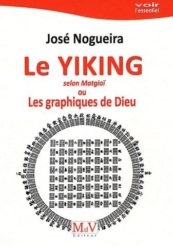 Le Yiking selon Matgioï ou Les graphiques de Dieu