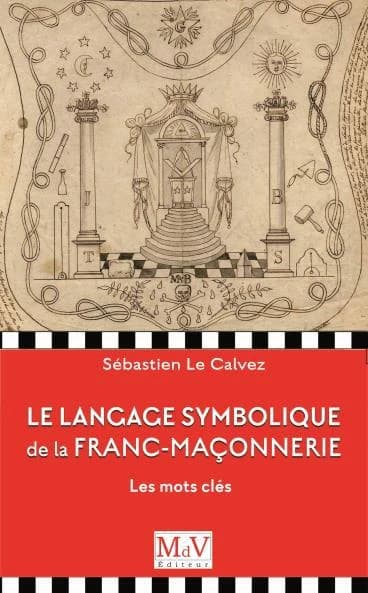 Le langage symbolique de la franc-maçonnerie : les mots-clés