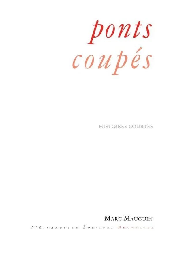 Ponts coupés : histoires courtes
