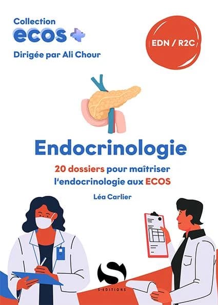 Endocrinologie : 20 dossiers pour maîtriser l'endocrinologie aux ECOS : EDN, R2C