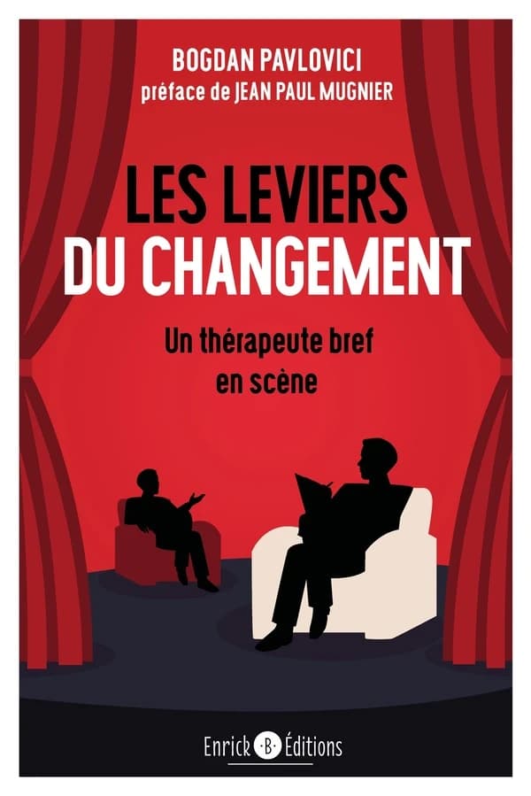 Les leviers du changement : un thérapeute bref en scène