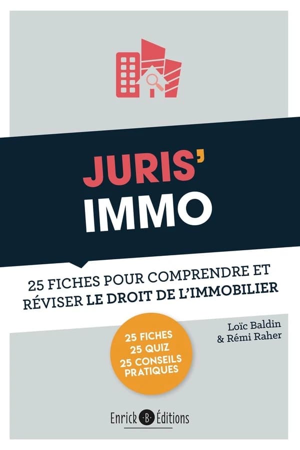 Juris' immo : 25 fiches pour comprendre et réviser le droit immobilier